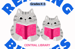 2 cats reading with text "Reading Buddies, Central Library, Grades K-3"