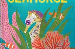 SEA HIDES A SEAHORSE book cover