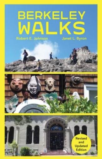 Cover of the Third Edition of Berkeley Walks by Janet Bryon and Robert Johnson who will lead a walk in the Elmwood to mark the 100th year of the Claremont Branch Library in its current Elmwood location