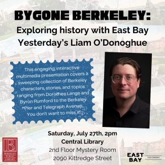 Flyer with faded historical postcards of Berkeley in the background and a photographic portrait of the presenter, a gentleman wearing glasses and looking directly at the camera.