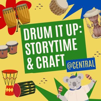 Various drums and a koala holding maracas encircle the text "Drum it up: Storytime and craft"