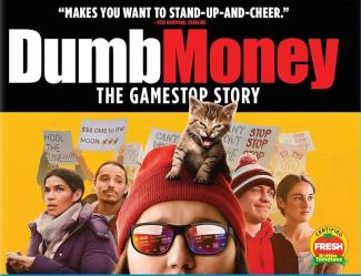 Dumb Money movie poster- the film for Claremont Branch's Movie Night on July 10 at 5:30p