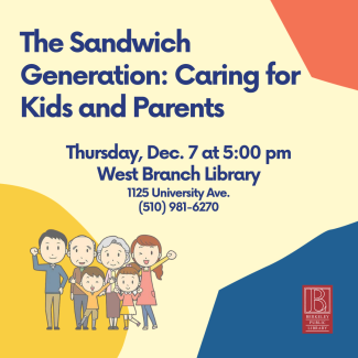 Text: The Sandwich Generation: Caring for Kids and Parents. A graphic of children, parents and grandparents.